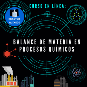 Curso Balance de Materia en Procesos Químicos