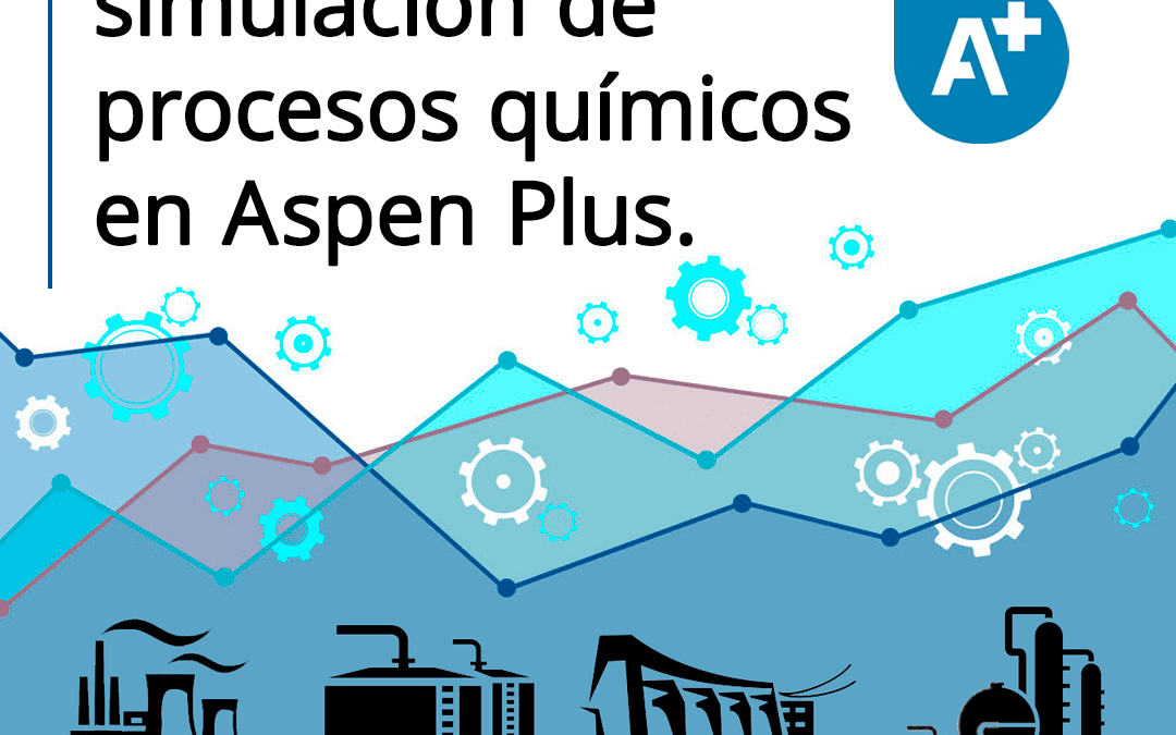 Introducción a la simulación de procesos químicos en Aspen Plus